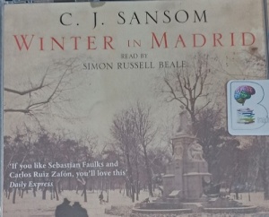 Winter in Madrid written by C.J. Sansom performed by Simon Russell Beale on Audio CD (Abridged)